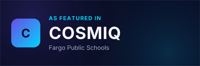 Fargo Public Schools — Featured in COSMIQ