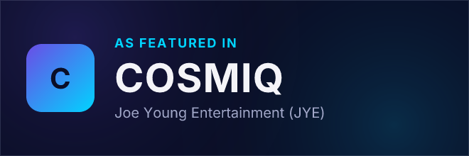 Joe Young Entertainment (JYE) — Featured in COSMIQ