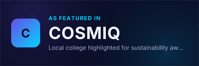 Local college highlighted for sustainability award — Featured in COSMIQ