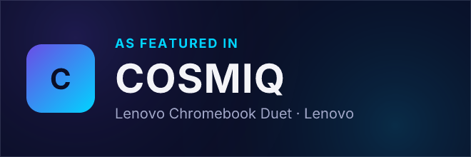 Lenovo Chromebook Duet — Featured in COSMIQ