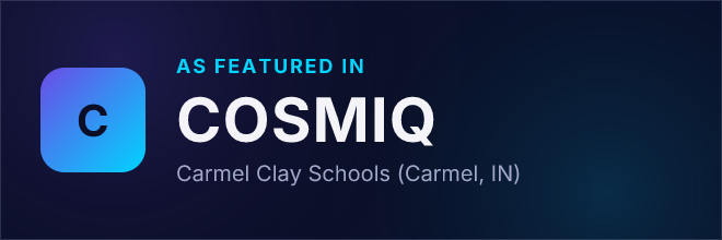 Carmel Clay Schools (Carmel, IN) — Featured in COSMIQ