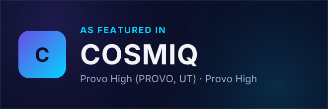 Provo High (PROVO, UT) — Featured in COSMIQ
