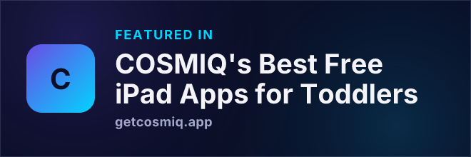 Featured in COSMIQ's Best Free iPad Apps for Toddlers