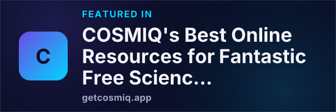 Featured in COSMIQ's Best Online Resources for Fantastic Free Science Videos