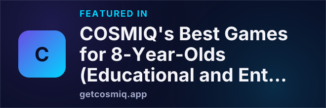 Featured in COSMIQ's Best Games for 8-Year-Olds (Educational and Entertaining)
