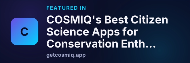Featured in COSMIQ's Best Citizen Science Apps for Conservation Enthusiasts You Need to Try