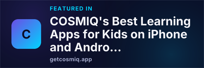 Featured in COSMIQ's Best Learning Apps for Kids on iPhone and Android