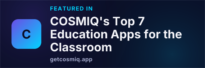 Featured in COSMIQ's Top 7 Education Apps for the Classroom