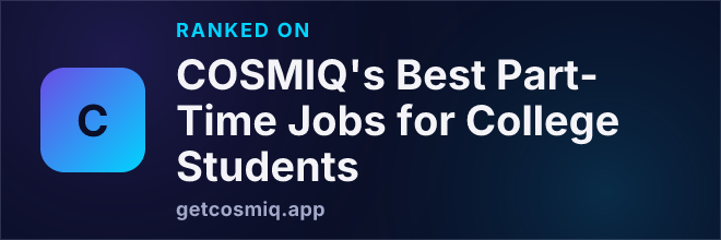 Ranked on COSMIQ's Best Part-Time Jobs for College Students