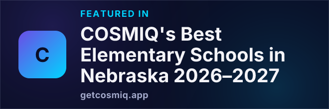 Featured in COSMIQ's Best Elementary Schools in Nebraska 2026–2027