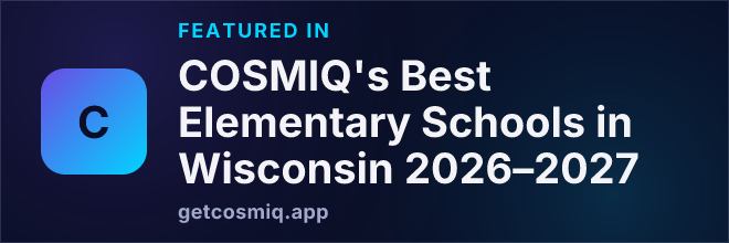 Featured in COSMIQ's Best Elementary Schools in Wisconsin 2026–2027
