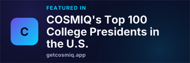 Featured in COSMIQ's Top 100 College Presidents in the U.S.