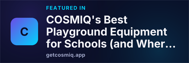 Featured in COSMIQ's Best Playground Equipment for Schools (and Where to Buy It)