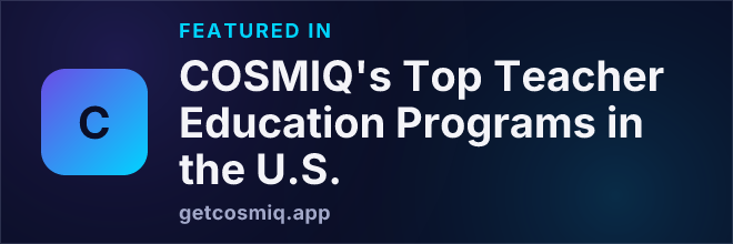 Featured in COSMIQ's Top Teacher Education Programs in the U.S.