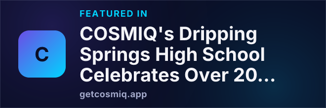Featured in COSMIQ's Dripping Springs High School Celebrates Over 200 AP Scholar Honorees