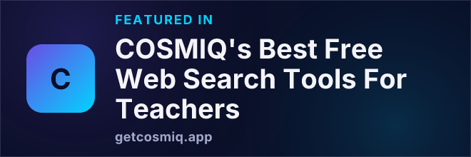 Featured in COSMIQ's Best Free Web Search Tools For Teachers