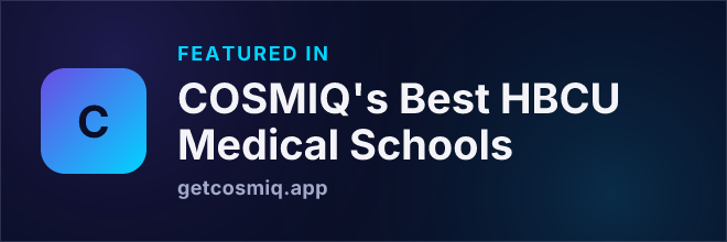 Featured in COSMIQ's Best HBCU Medical Schools