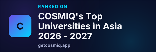 Ranked on COSMIQ's Top Universities in Asia 2026 - 2027