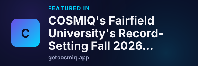 Featured in COSMIQ's Fairfield University's Record-Setting Fall 2026 Career Fair: A Deeper Look