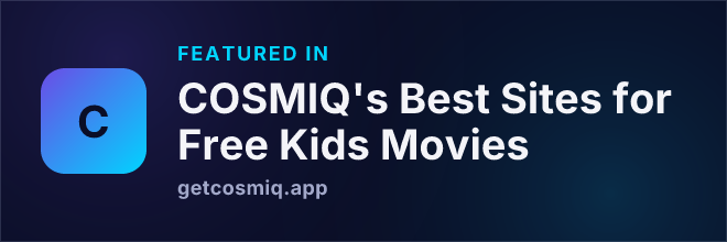 Featured in COSMIQ's Best Sites for Free Kids Movies