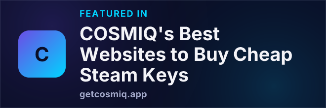 Featured in COSMIQ's Best Websites to Buy Cheap Steam Keys