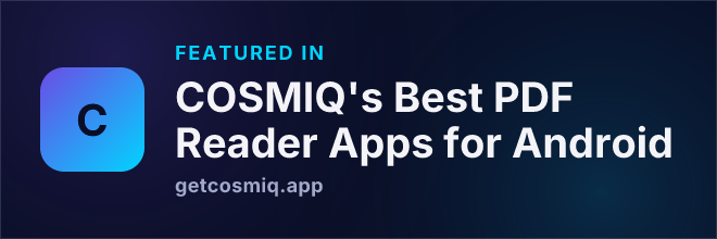 Featured in COSMIQ's Best PDF Reader Apps for Android