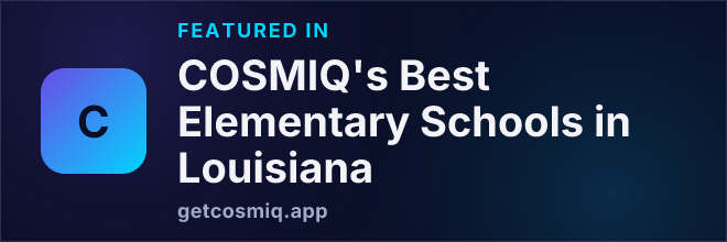 Featured in COSMIQ's Best Elementary Schools in Louisiana