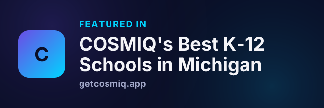 Featured in COSMIQ's Best K-12 Schools in Michigan