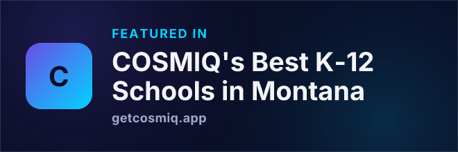 Featured in COSMIQ's Best K-12 Schools in Montana