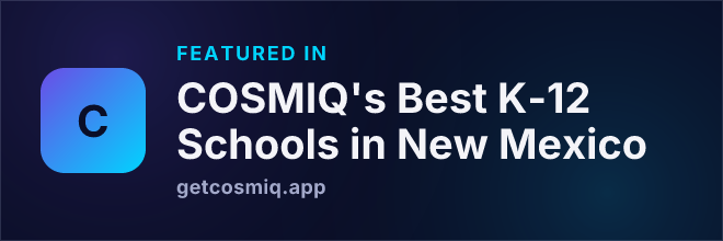 Featured in COSMIQ's Best K-12 Schools in New Mexico