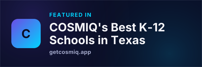 Featured in COSMIQ's Best K-12 Schools in Texas