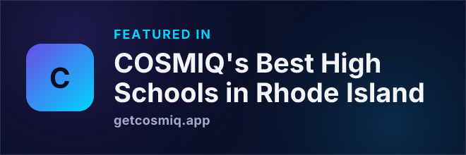 Featured in COSMIQ's Best High Schools in Rhode Island