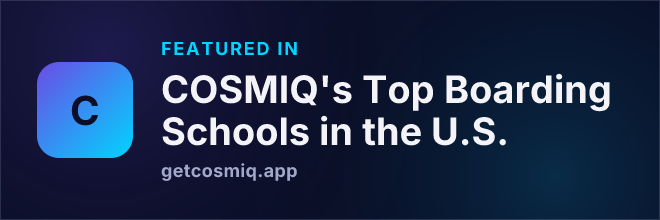 Featured in COSMIQ's Top Boarding Schools in the U.S.