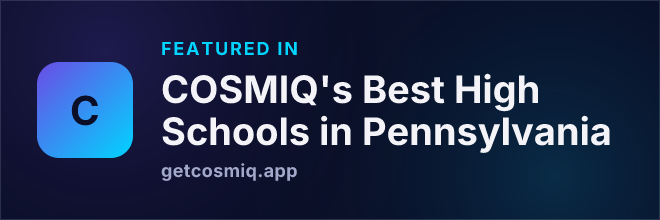 Featured in COSMIQ's Best High Schools in Pennsylvania