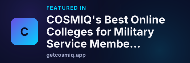 Featured in COSMIQ's Best Online Colleges for Military Service Members of 2026 - 2027