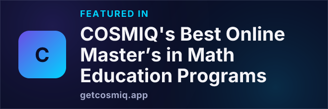 Featured in COSMIQ's Best Online Master’s in Math Education Programs