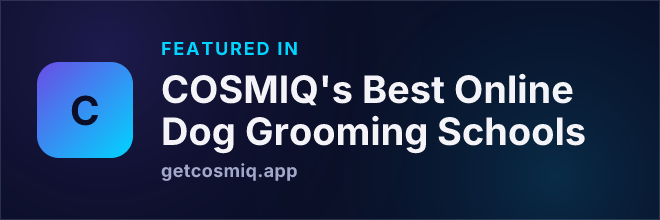 Featured in COSMIQ's Best Online Dog Grooming Schools