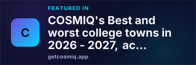 Featured in COSMIQ's Best and worst college towns in 2026 - 2027, according to WalletHub