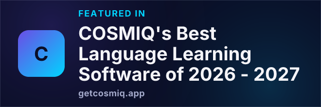 Featured in COSMIQ's Best Language Learning Software of 2026 - 2027