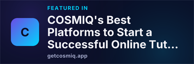 Featured in COSMIQ's Best Platforms to Start a Successful Online Tutoring Career