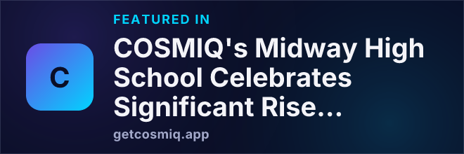 Featured in COSMIQ's Midway High School Celebrates Significant Rise in National Merit Recognition