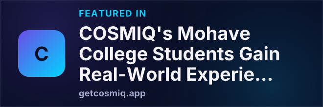 Featured in COSMIQ's Mohave College Students Gain Real-World Experience in Community Health Initiative