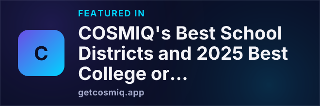 Featured in COSMIQ's Best School Districts and 2025 Best College or University for Veterans