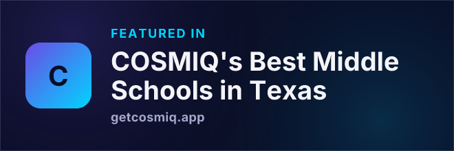 Featured in COSMIQ's Best Middle Schools in Texas