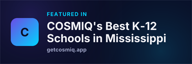 Featured in COSMIQ's Best K-12 Schools in Mississippi