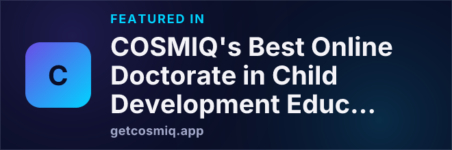 Featured in COSMIQ's Best Online Doctorate in Child Development Education Programs