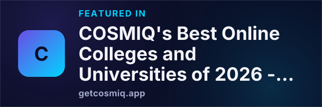 Featured in COSMIQ's Best Online Colleges and Universities of 2026 - 2027