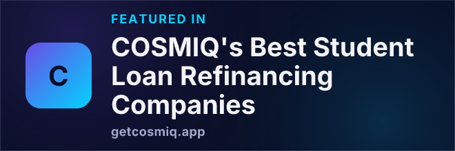 Featured in COSMIQ's Best Student Loan Refinancing Companies