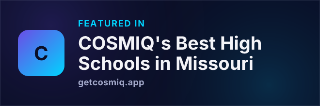 Featured in COSMIQ's Best High Schools in Missouri