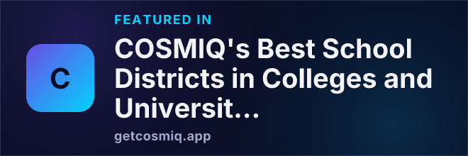 Featured in COSMIQ's Best School Districts in Colleges and Universities